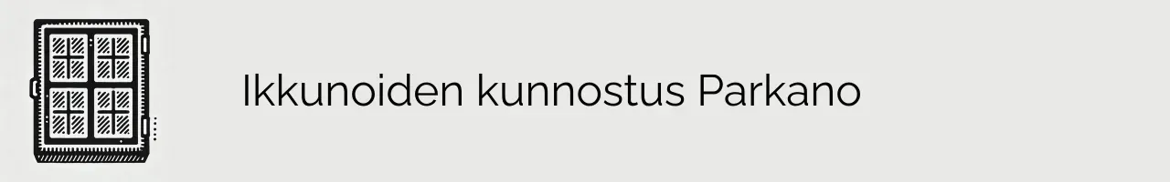 Ikkunoiden kunnostus Parkano